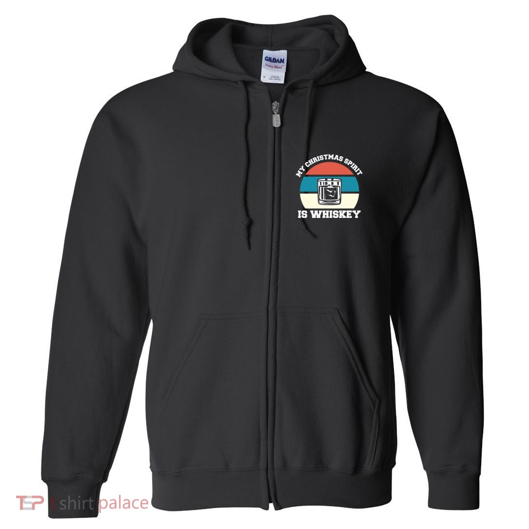 My Christmas Spirit Is Whiskey Liquor Drinker Christmas Full Zip Hoodie