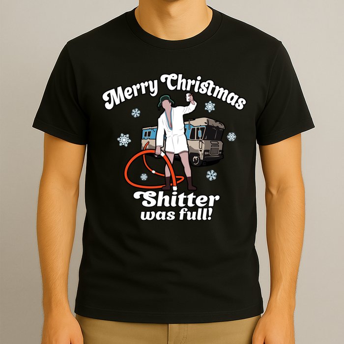 Christmas Vacation Merry Christmas Shitters Full Christmas Ugly T-Shirt