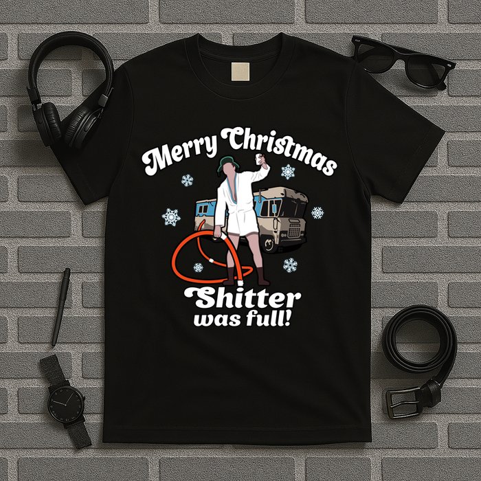 Christmas Vacation Merry Christmas Shitters Full Christmas Ugly T-Shirt