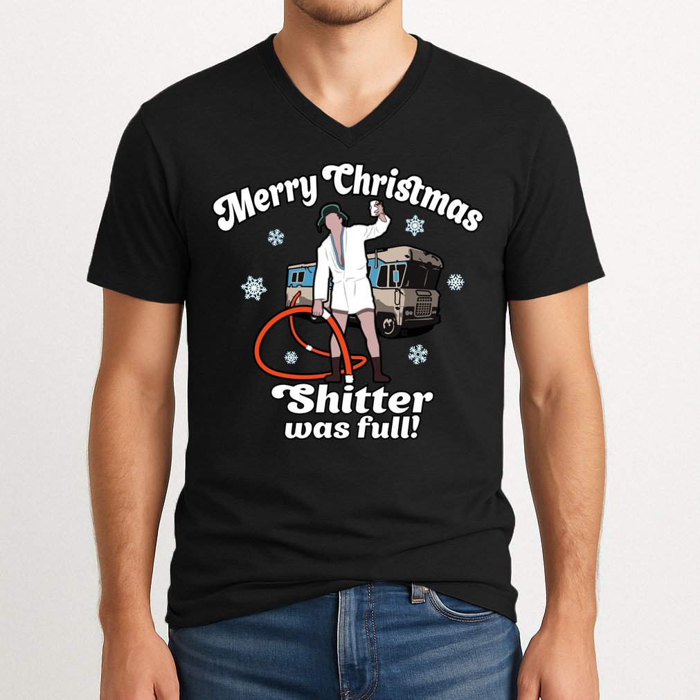 Christmas Vacation Merry Christmas Shitters Full Christmas Ugly V-Neck T-Shirt