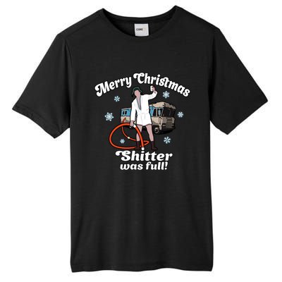 Christmas Vacation Merry Christmas Shitters Full Christmas Ugly Tall Fusion ChromaSoft Performance T-Shirt