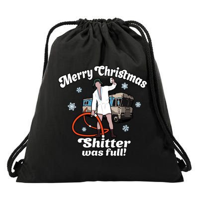 Christmas Vacation Merry Christmas Shitters Full Christmas Ugly Drawstring Bag