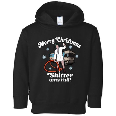 Christmas Vacation Merry Christmas Shitters Full Christmas Ugly Toddler Hoodie