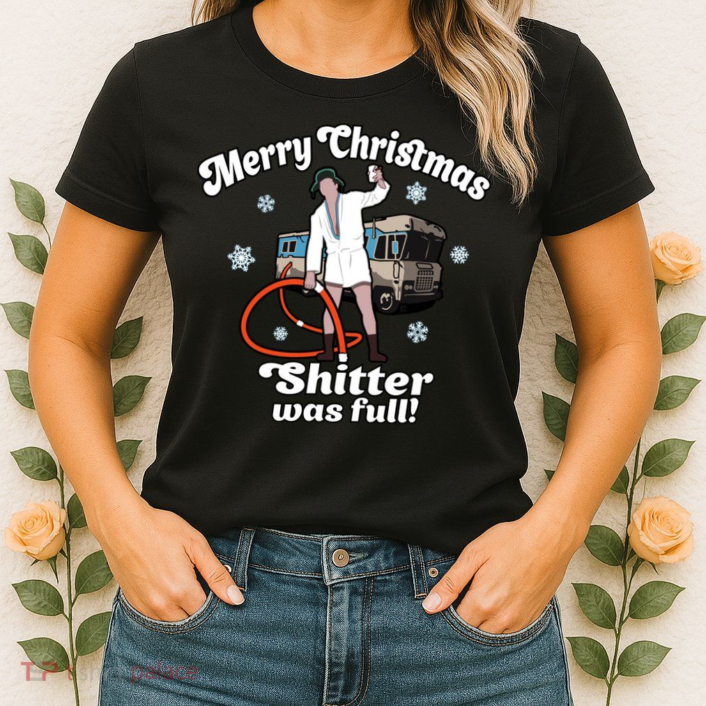 Christmas Vacation Merry Christmas Shitters Full Christmas Ugly Womens T-Shirt