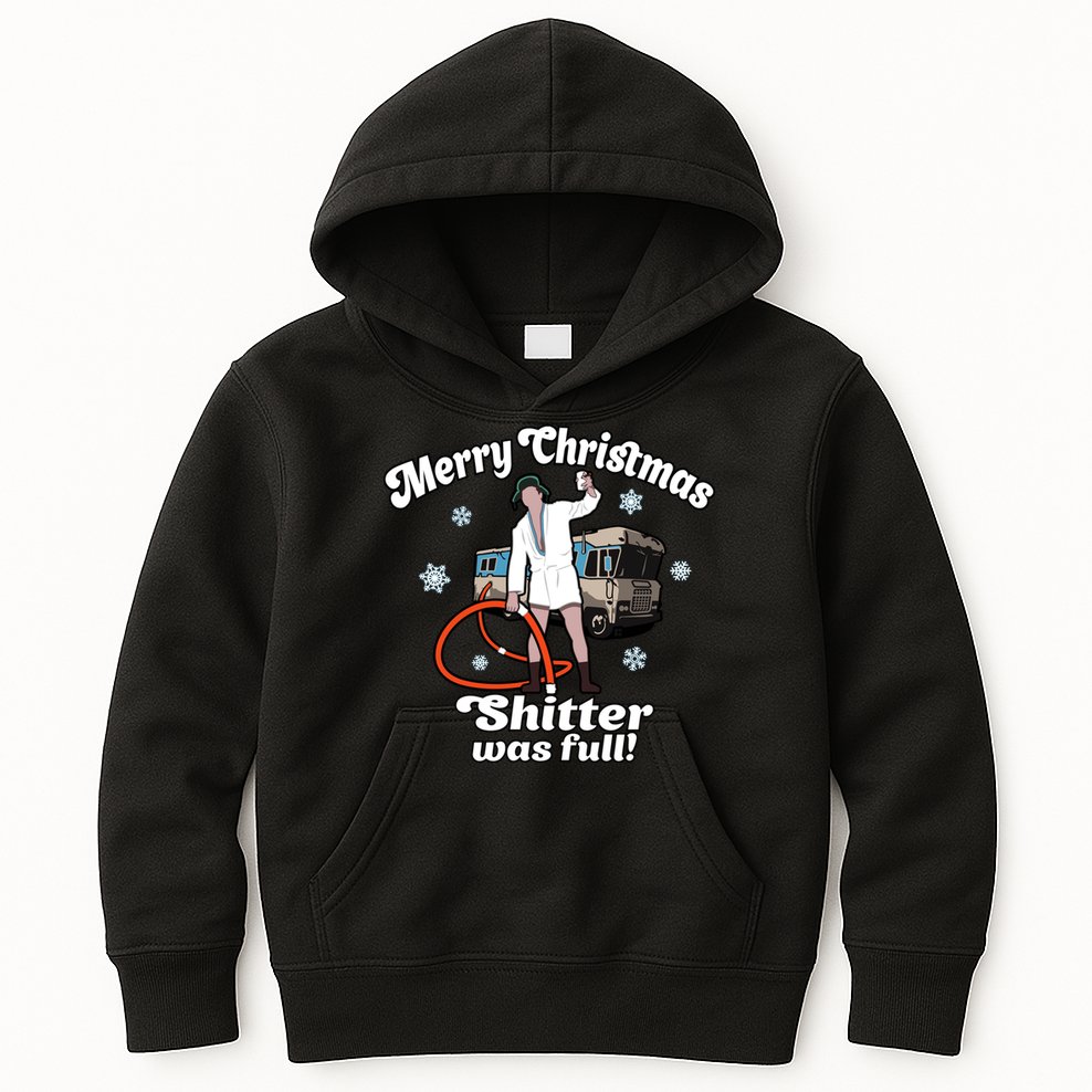 Christmas Vacation Merry Christmas Shitters Full Christmas Ugly Kids Hoodie
