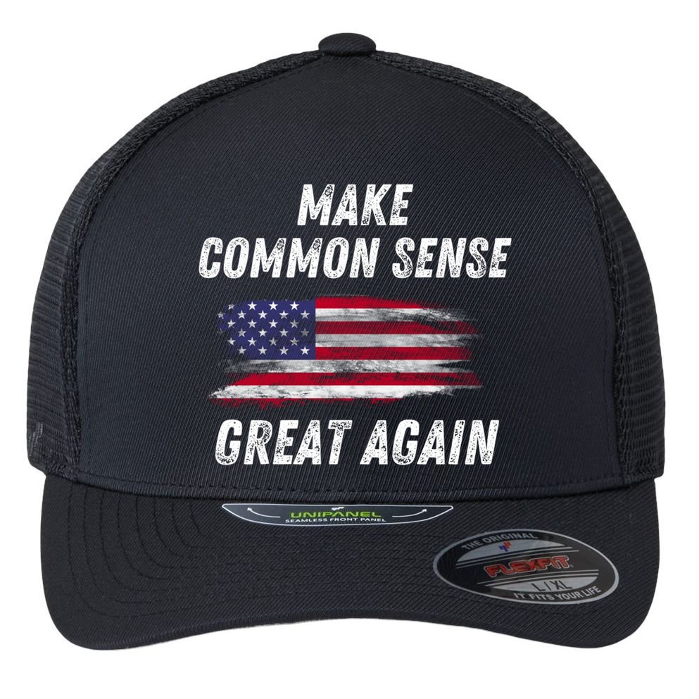 Make Common Sense Great Again Funny Saying Trending Gift Flexfit Unipanel Trucker Cap