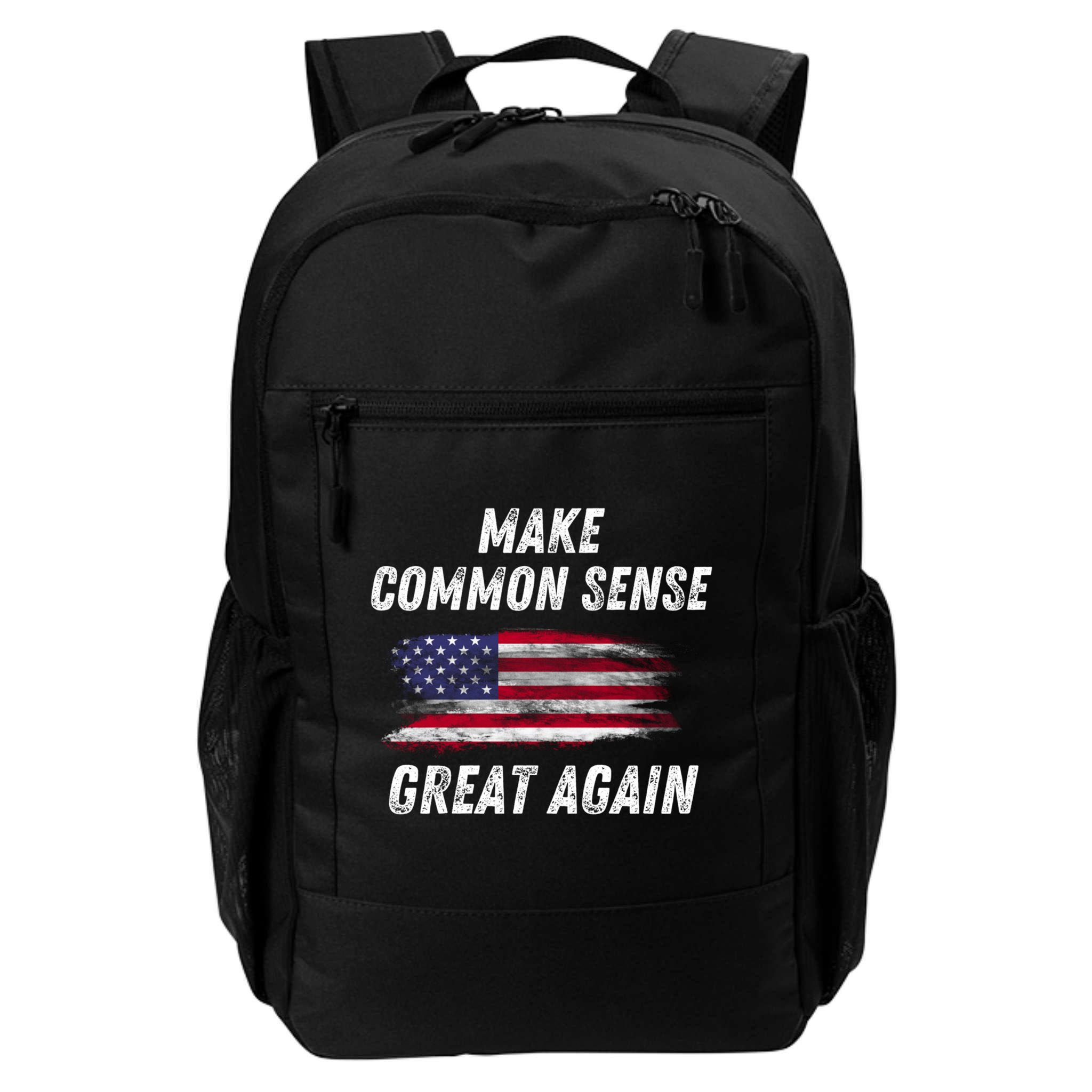 Make Common Sense Great Again Funny Saying Trending Gift Backpack