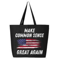 Make Common Sense Great Again Funny Saying Trending Gift 25L Jumbo Tote