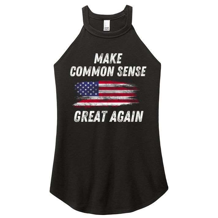Make Common Sense Great Again Funny Saying Trending Gift Women's Perfect Tri Rocker Tank