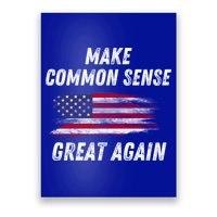 Make Common Sense Great Again Funny Saying Trending Gift Poster