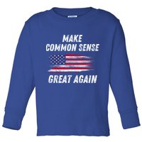 Make Common Sense Great Again Funny Saying Trending Gift Toddler Long Sleeve Shirt