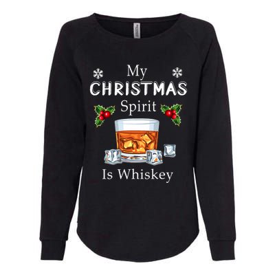 My Christmas Spirit Is Whiskey Drinking Merry Xmas Womens California Wash Sweatshirt