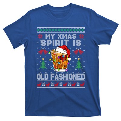 My Christmas Spirit Is Old Fashioned Whiskey Ugly Christmas Meaningful Gift T-Shirt