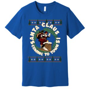 Merry Christmas Santa Claus Is Coming Funny Ugly Xmas Retro Gift Premium T-Shirt