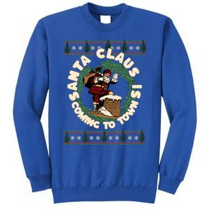 Merry Christmas Santa Claus Is Coming Funny Ugly Xmas Retro Gift Tall Sweatshirt