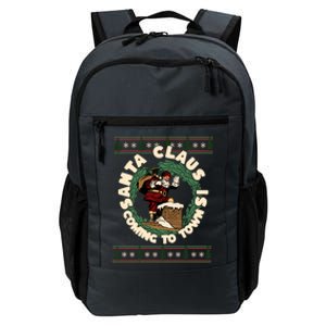 Merry Christmas Santa Claus Is Coming Funny Ugly Xmas Retro Gift Daily Commute Backpack