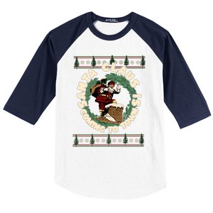 Merry Christmas Santa Claus Is Coming Funny Ugly Xmas Retro Gift Baseball Sleeve Shirt