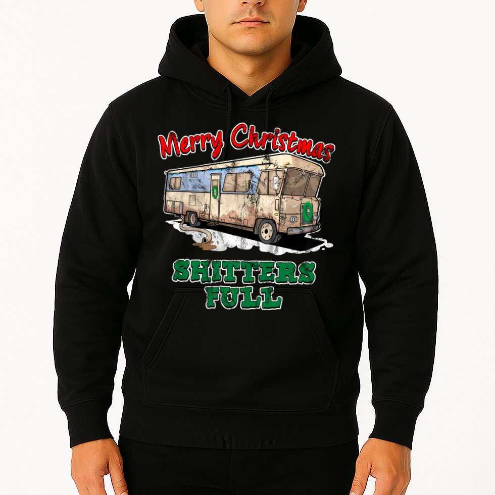 Christmas Vacation, Merry Christmas Shitters Full, Christmas Ugly Hoodie