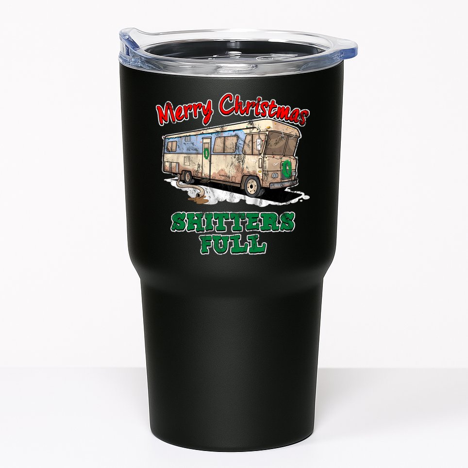 Christmas Vacation, Merry Christmas Shitters Full, Christmas Ugly Tumbler
