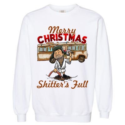 Merry Christmas Shitters Full Ugly Garment-Dyed Sweatshirt