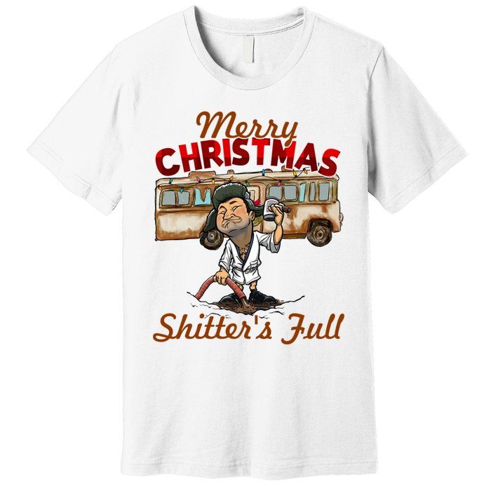 Christmas Vacation, Merry Christmas Shitters Full, Christmas Ugly Premium T-Shirt