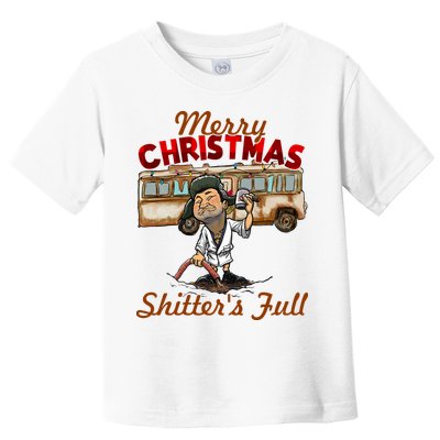 Merry Christmas Shitters Full Ugly Toddler T-Shirt