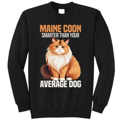 Maine Coon Smarter Than Your Average Dog Maine Coon Cat Sweatshirt