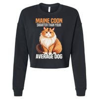 Maine Coon Smarter Than Your Average Dog Maine Coon Cat Cropped Pullover Crew