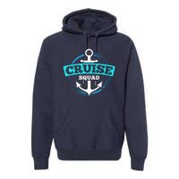 Matching Cruise Squads For Cruise Trip Vacation Premium Hoodie