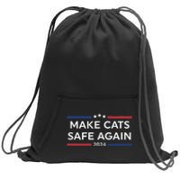 Make Cats Safe Again Funny 2024 Presidential Election Sweatshirt Cinch Pack Bag