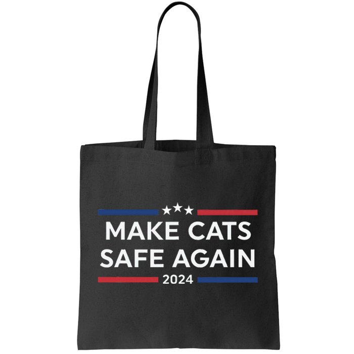 Make Cats Safe Again Funny 2024 Presidential Election Tote Bag