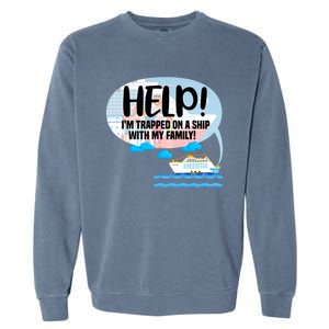 Matching Cruise Ship Family Vacation Trip Travel Relatives Gift Garment-Dyed Sweatshirt