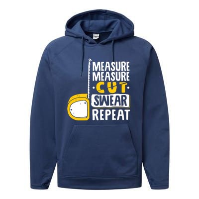 Measure Cut Swear Repeat Woodworking Woodworker Performance Fleece Hoodie