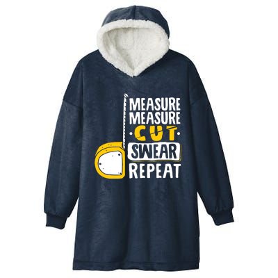 Measure Cut Swear Repeat Woodworking Woodworker Hooded Wearable Blanket