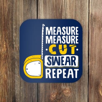 Measure Cut Swear Repeat Woodworking Woodworker Coaster