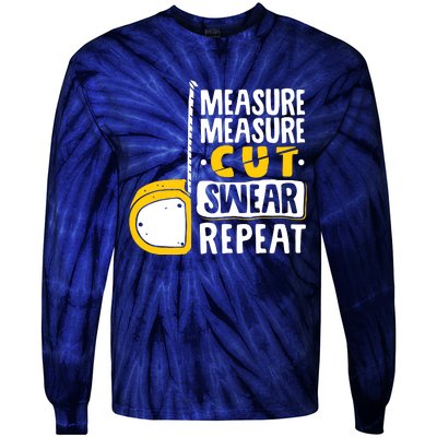 Measure Cut Swear Repeat Woodworking Woodworker Tie-Dye Long Sleeve Shirt