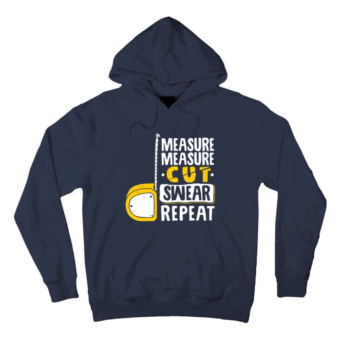 Measure Cut Swear Repeat Woodworking Woodworker Tall Hoodie