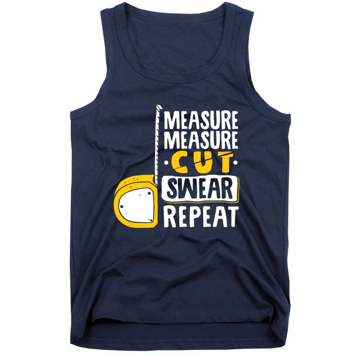 Measure Cut Swear Repeat Woodworking Woodworker Tank Top