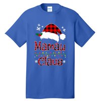 Mamaw Christmas Santa Claus Red Plaid Great Gift Mamaw Claus Gift Tall T-Shirt