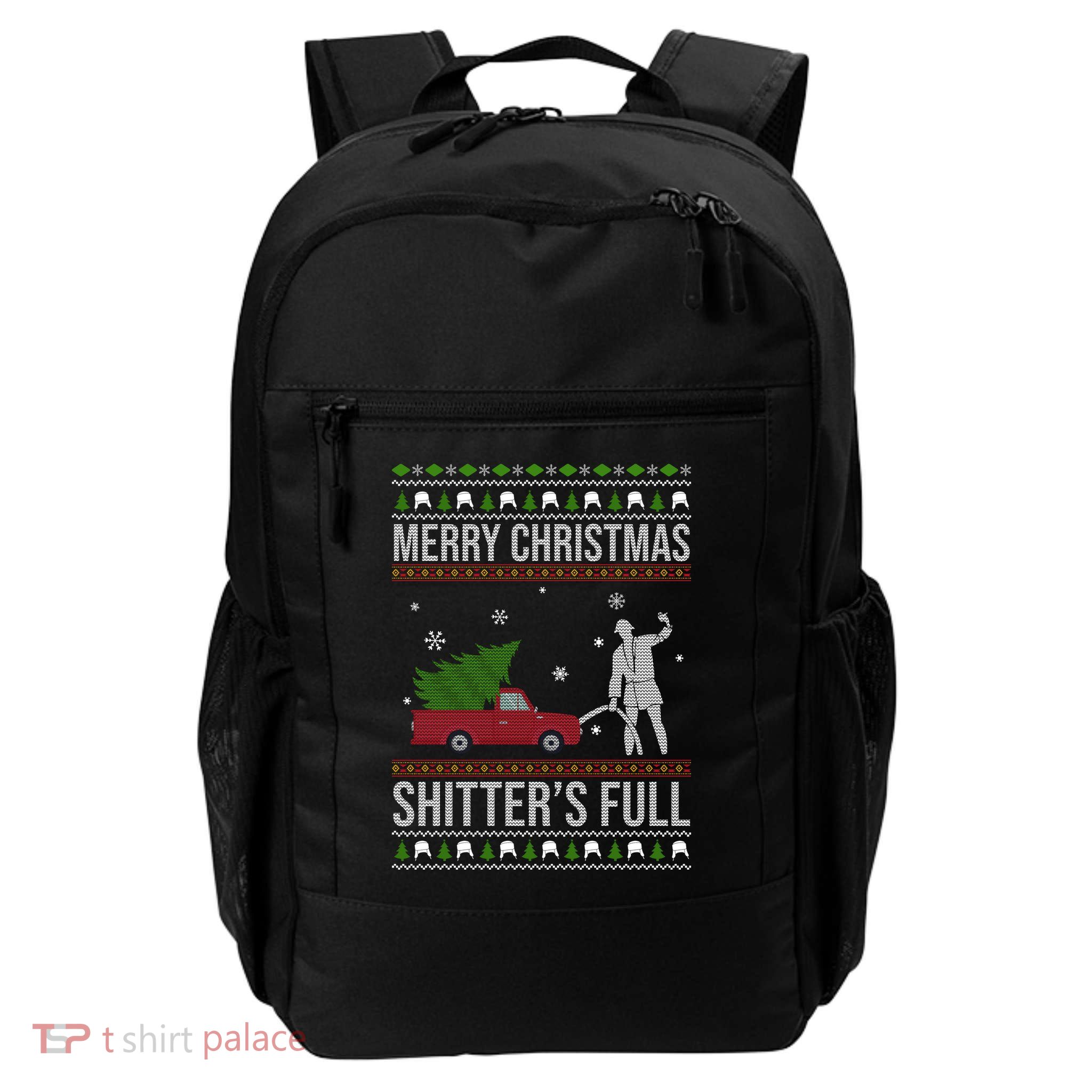 Merry Christmas Shitters Full Funny Ugly Backpack