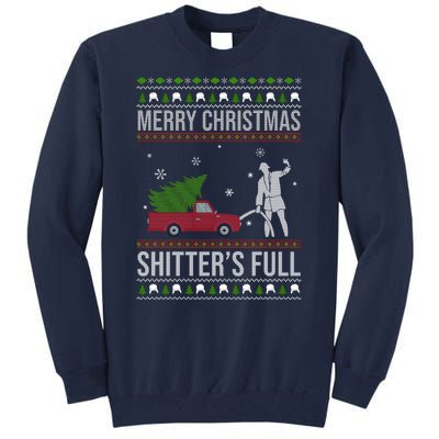 Merry Christmas Shitters Full Funny Ugly Tall Sweatshirt