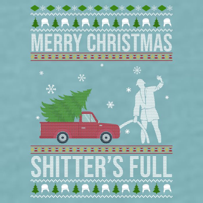Merry Christmas Shitters Full Funny Ugly Sueded Cloud Jersey T-Shirt
