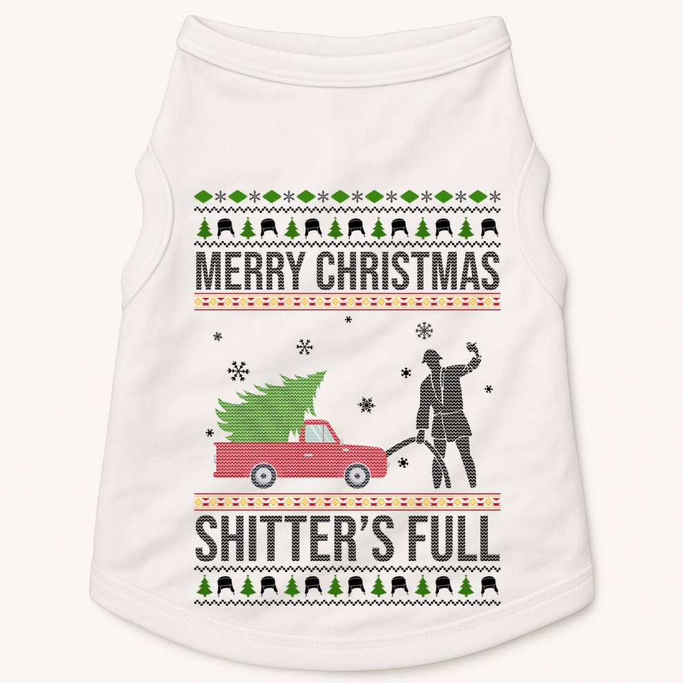 Merry Christmas Shitters Full Funny Ugly Doggie Tank