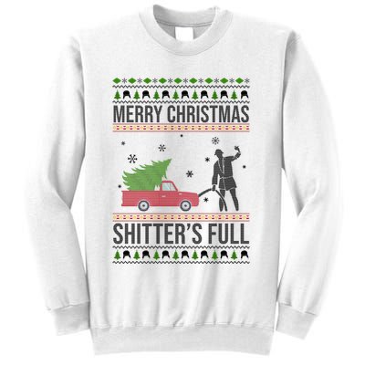 Merry Christmas Shitters Full Funny Ugly Sweatshirt