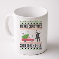 Merry Christmas Shitters Full Funny Ugly Mug