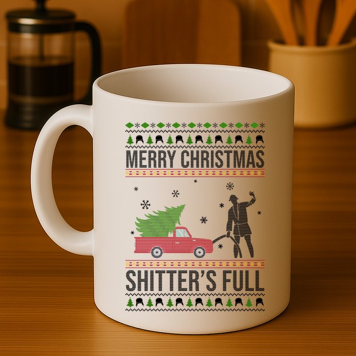 Merry Christmas Shitters Full Funny Ugly Mug
