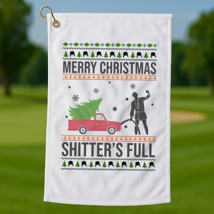 Merry Christmas Shitters Full Funny Ugly Golf Towel
