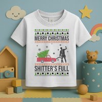 Merry Christmas Shitters Full Funny Ugly Toddler T-Shirt