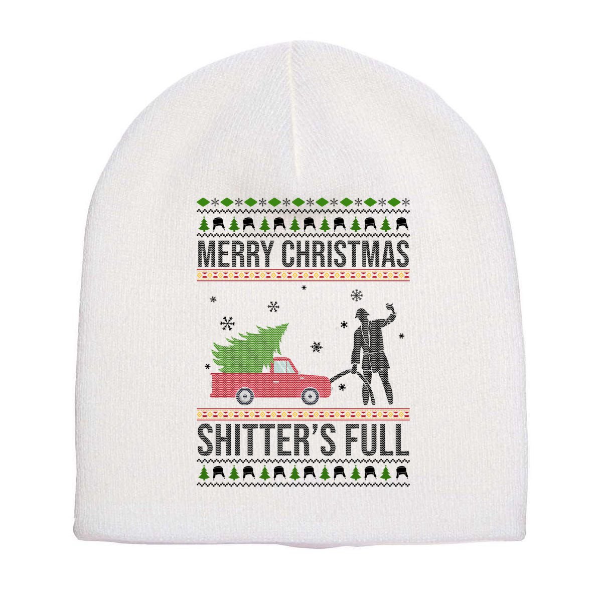 Merry Christmas Shitters Full Funny Ugly Short Acrylic Beanie