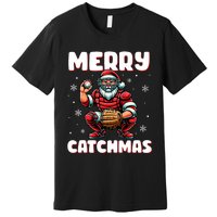 Merry Catchmas Santa Claus Baseball Catcher Xmas Christmas Premium T-Shirt